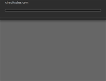 Tablet Screenshot of circuitsplus.com